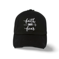 Faith over Fear Embroidered Baseball cap